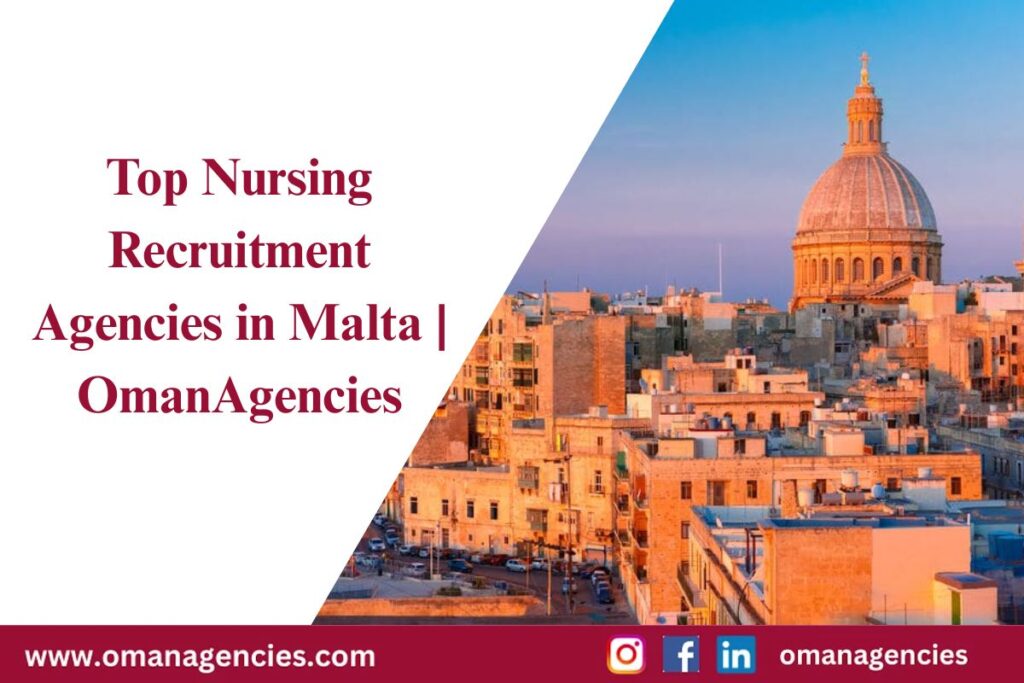 Top Nursing Recruitment Agencies in Malta OmanAgencies