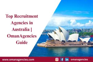 Top Recruitment Agencies in Australia OmanAgencies Guide