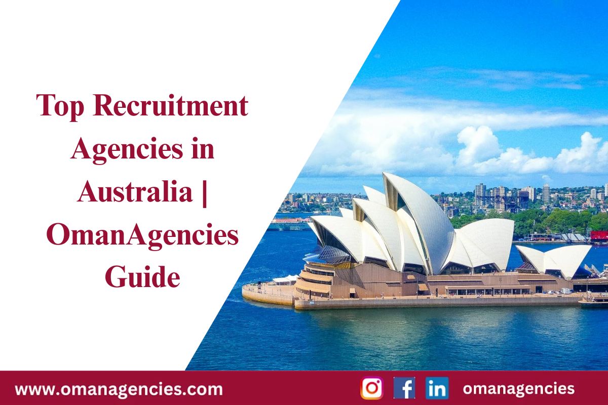 Top Recruitment Agencies in Australia OmanAgencies Guide