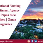 Connect with top nursing talent for opportunities in Papua New Guinea through Oman Agencies. We specialize in overseas healthcare recruitment.
