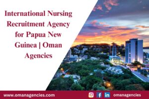 Connect with top nursing talent for opportunities in Papua New Guinea through Oman Agencies. We specialize in overseas healthcare recruitment.