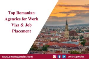 Top Romanian Agencies for Work Visa & Job Placement