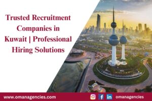 Trusted Recruitment Companies in Kuwait | Professional Hiring Solutions
