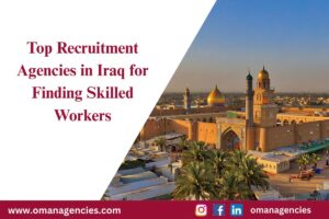 Top Recruitment Agencies in Iraq for Finding Skilled Workers