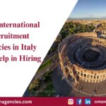 How International Recruitment Agencies in Italy Can Help in Hiring