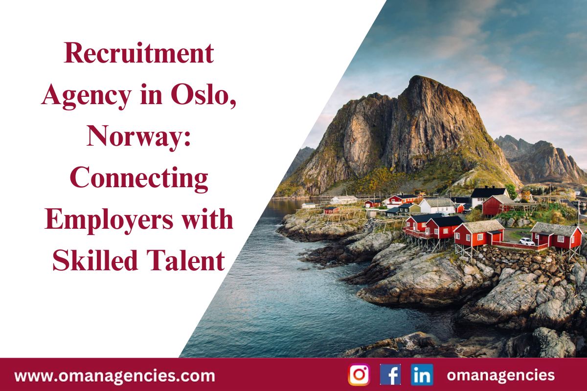 Recruitment Agency in Oslo, Norway Connecting Employers with Skilled Talent