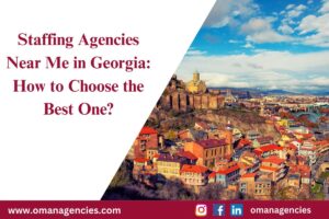 Staffing Agencies Near Me in Georgia How to Choose the Best One