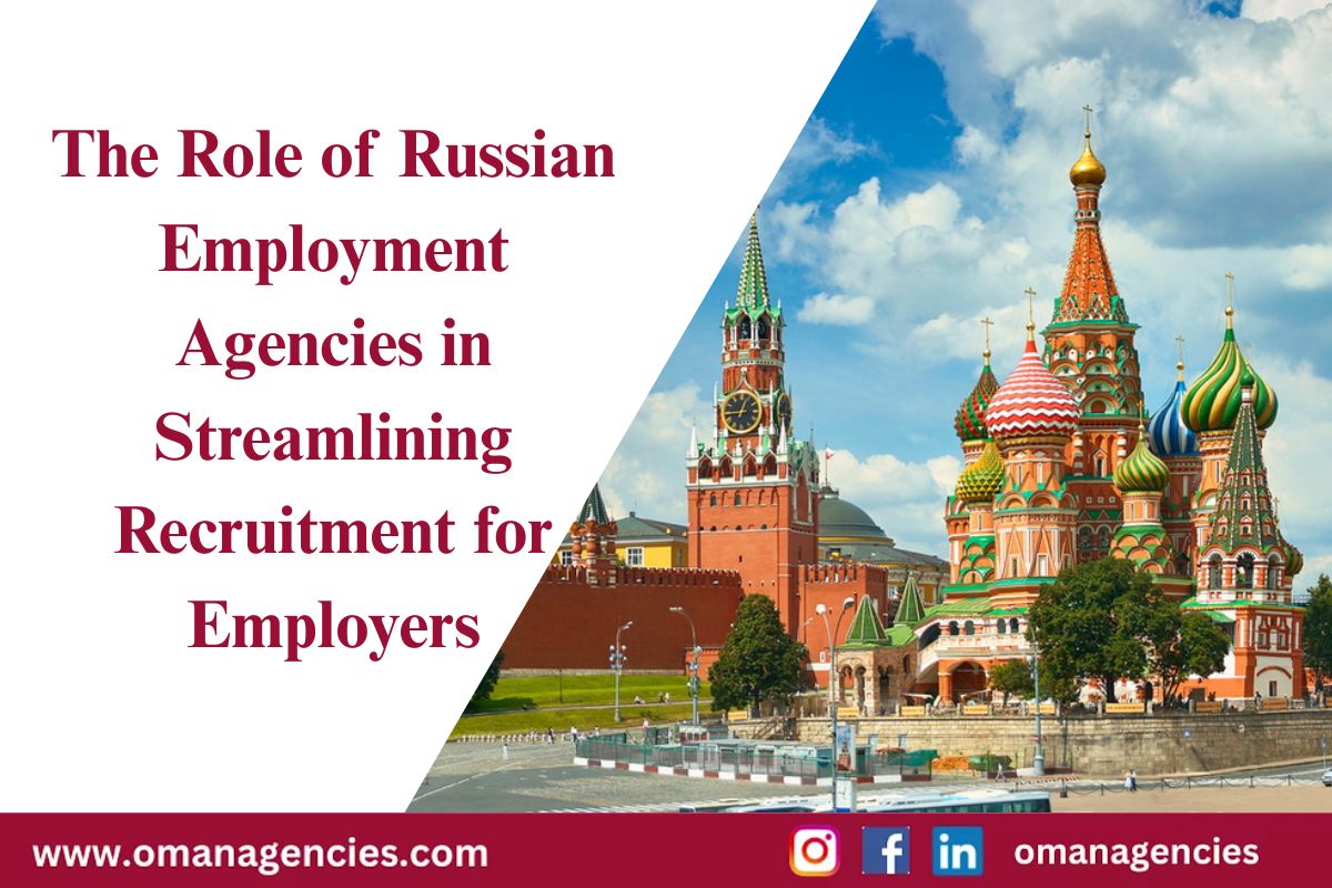 The Role of Russian Employment Agencies in Streamlining Recruitment for Employers
