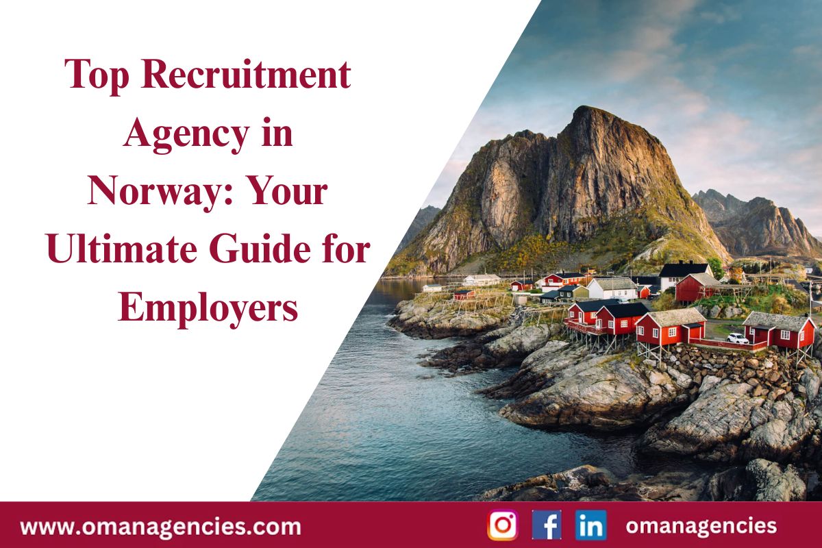 Top Recruitment Agency in Norway Your Ultimate Guide for Employers