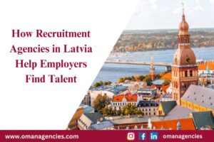 How Recruitment Agencies in Latvia Help Employers Find Talent