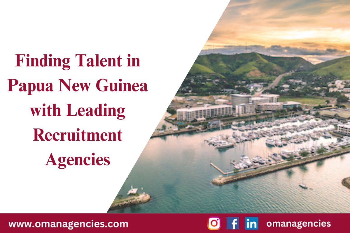 Finding Talent in Papua New Guinea with Leading Recruitment Agencies Finding Talent in Papua New Guinea with Leading Recruitment Agencies