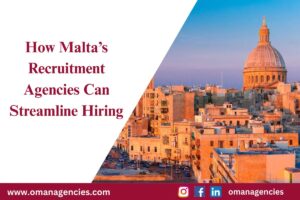 How Malta’s Recruitment Agencies Can Streamline Hiring