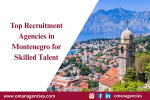 Top Recruitment Agencies in Montenegro for Skilled Talent