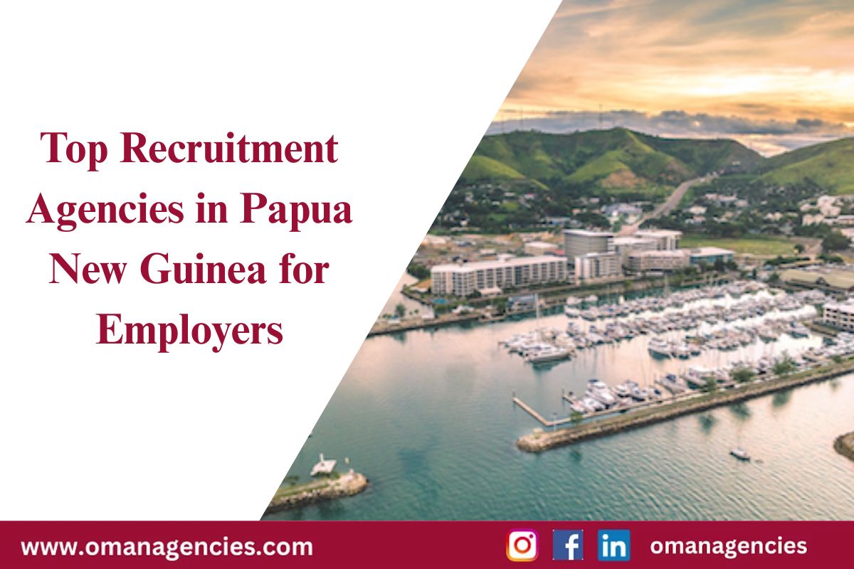 Top Recruitment Agencies in Papua New Guinea for Employers Top Recruitment Agencies in Papua New Guinea for Employers