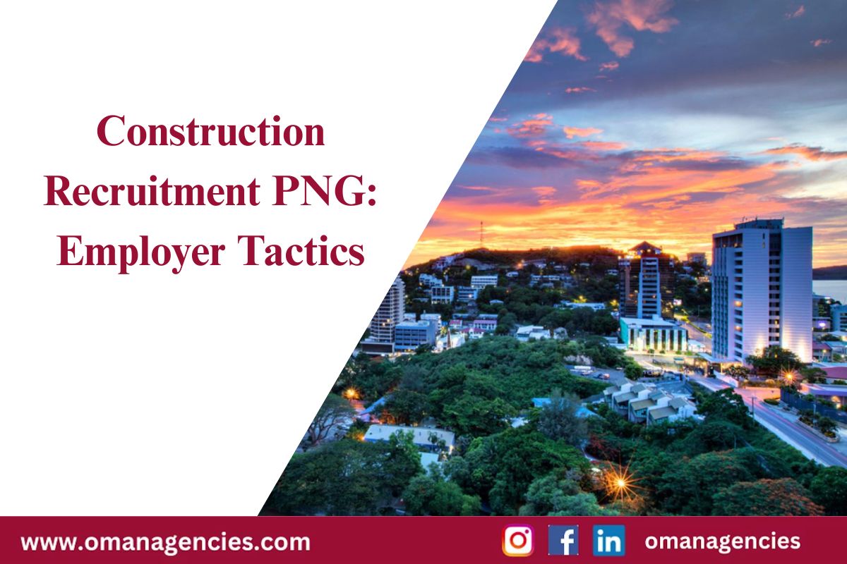 Construction Recruitment PNG Employer Tactics