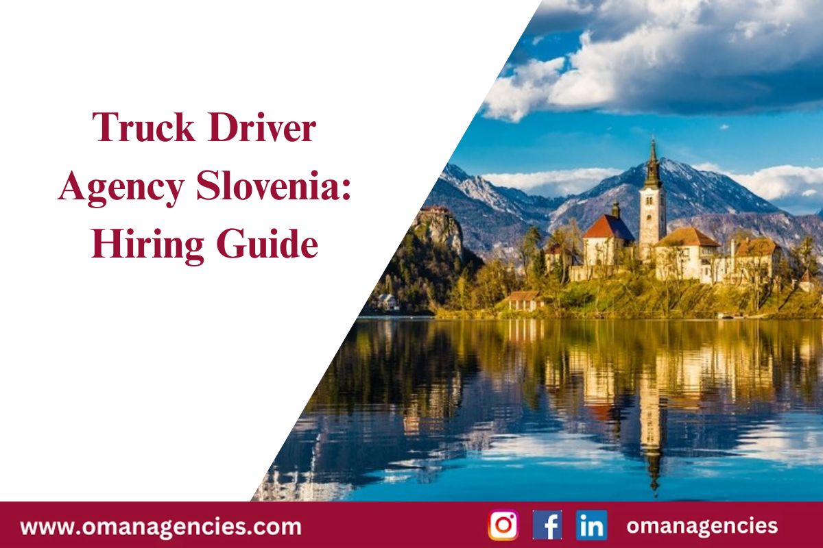 truck-driver-agency-slovenia-hiring-guide