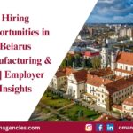 Hiring Opportunities in Belarus Manufacturing & IT Employer Insights