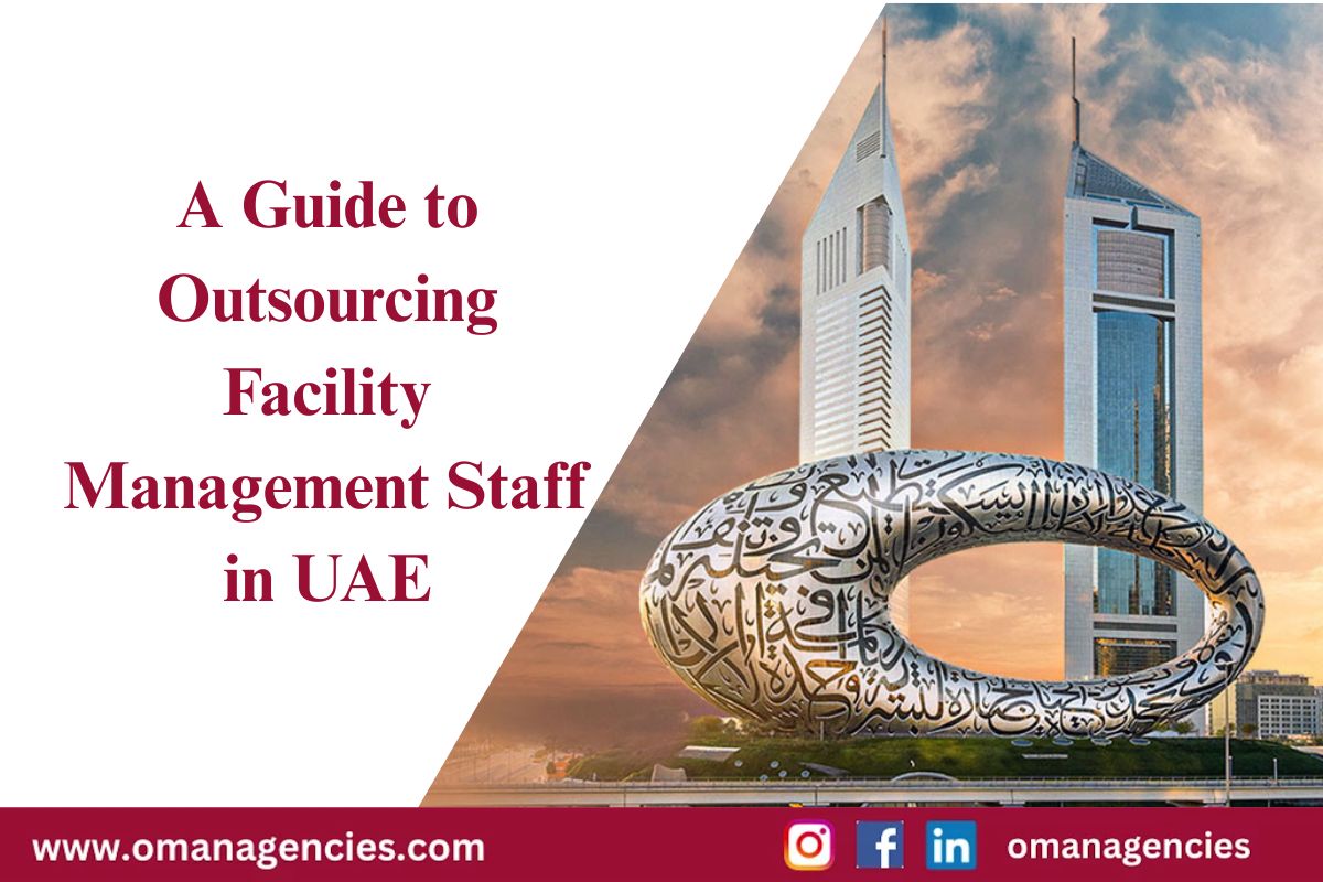 A Guide to Outsourcing Facility Management Staff in UAE