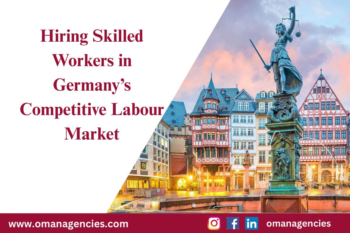 Hiring Skilled Workers in Germany’s Competitive Labour Market