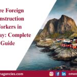 Hire Foreign Construction Workers in Norway Complete Guide
