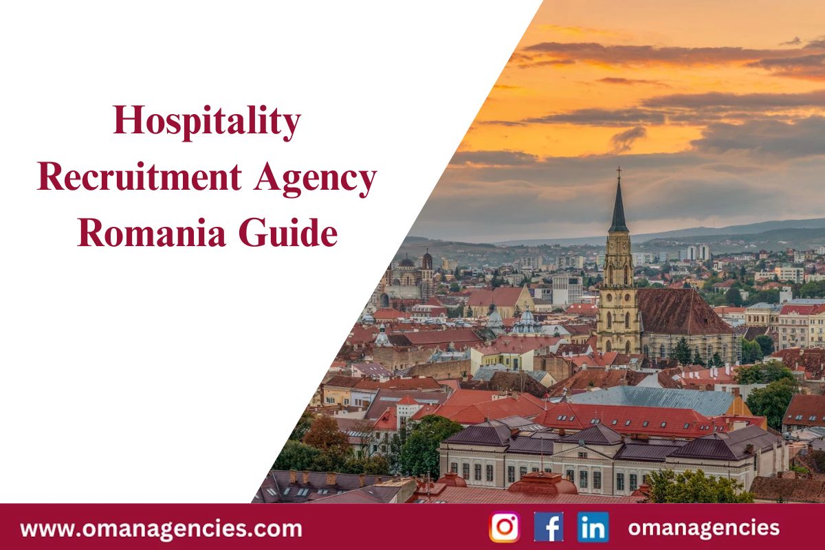 Hospitality Recruitment Agency Romania Guide