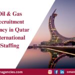 Oil & Gas Recruitment Agency in Qatar International Staffing