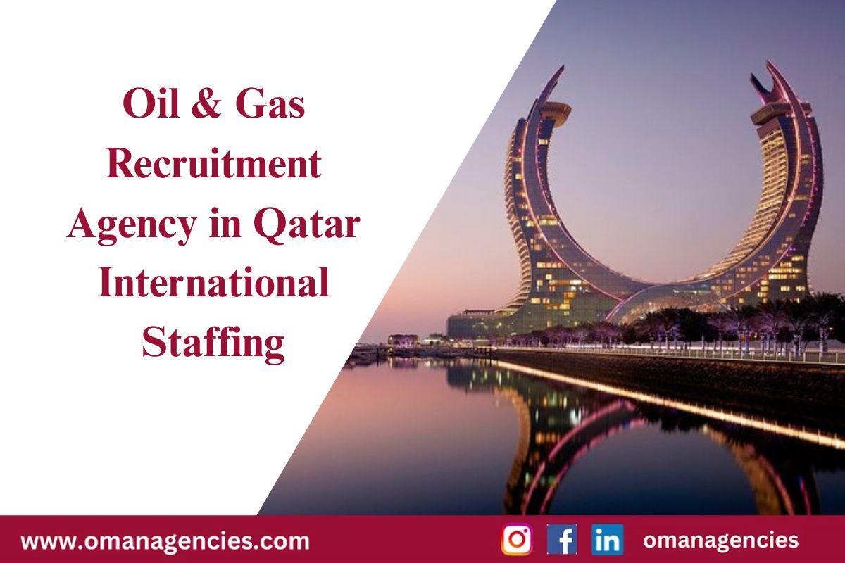 Oil & Gas Recruitment Agency in Qatar International Staffing
