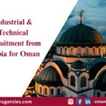Industrial & Technical Recruitment from Serbia for Oman